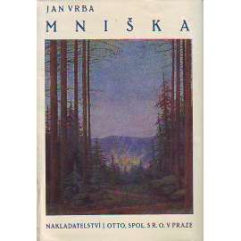 Mniška (edice: Sebrané spisy Jana Vrby, sv. XXVIII) [tragédie]